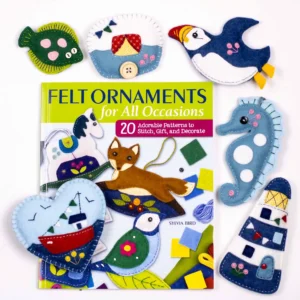 Tilly & Puffin's book, Felt Ornaments for all occasions, with ornaments from the Summer chapter