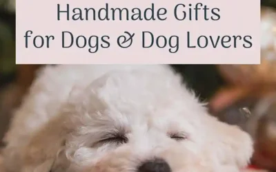 30 Handmade Gifts for Dogs & Dog Lovers